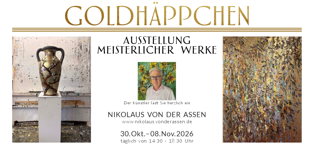 Ausstellung Goldhäppchen 30.10-08.09.2026